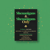 Invitation Shenanigans & Shenanigans Only St. Patrick’s Day