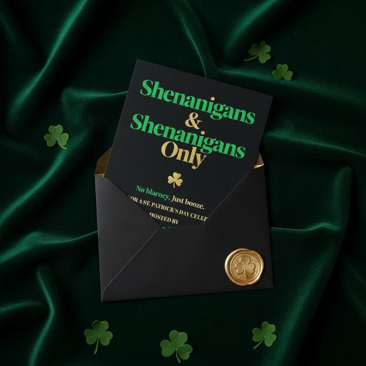 Invitation Shenanigans & Shenanigans Only St. Patrick’s Day