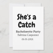 Invitation She's a catch bachelorette party name date simple (Dos)
