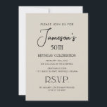 Invitation Simple Elegant Gentlemen's 50th Birthday Party<br><div class="desc">Un beau design de 50ème anniversaire,  pour une fête prévue ou surprise de cinquantième anniversaire. Simple moderne gris beige et élégant script noir typographie paire pour créer un suave motif de fête d'anniversaire messieurs Cinquante et Fabuleux. Parfait pour la cravate noire ou les jeans bleus !</div>