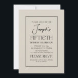 Invitation Simple Elegant Gentlemen's 50th Birthday Party<br><div class="desc">Un beau design de 50ème anniversaire,  pour une fête prévue ou surprise de cinquantième anniversaire. Simple moderne gris beige et élégant script noir typographie paire pour créer un suave motif de fête d'anniversaire messieurs Cinquante et Fabuleux. Parfait pour la cravate noire ou les jeans bleus !</div>