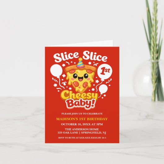 Invitation Slice Slice Cheesy Baby Pizza 1st Birthday (Devant)