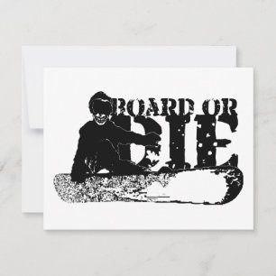 Invitation snowboard BOARD OU DIE