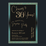 Invitation Soirée d'anniversaire surprise de 30 ans, Turquois<br><div class="desc">En utilisant deux polices distinctives, j'ai créé des graphiques pour votre faire-part et je les ai embelli avec un effet d'or faux-métallique pour une ambiance festive. Bien que chaque partie puisse être déplacée selon vos besoins, l'en-tête se lit comme "Cheers to 30 Years !" et "Surprise Party". ("Surprise" peut être...</div>