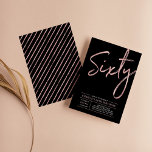 Invitation Soixante | Rose Gold & Black 60 ans Fête d'anniver<br><div class="desc">Célébrez votre jour spécial avec cette invitation simple et élégante pour une fête d'anniversaire de 60 ans. Ce design présente un "Soixante" écrit en écriture pinceau avec une mise en page claire en combinaison de couleurs noir et or rose. Plus de designs et de fournitures de fête sont disponibles dans...</div>