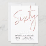 Invitation Soixante | Rose moderne Gold 60th Birthday Party<br><div class="desc">Célébrez votre journée spéciale avec cette simple et élégante invitation à la fête du 60e anniversaire. Ce design comprend un script de brosse "Sixty" avec une mise en page propre en noir & rose couleur or combo. D'autres conceptions et fournitures de fête sont disponibles à ma boutique BaraBomDesign.</div>