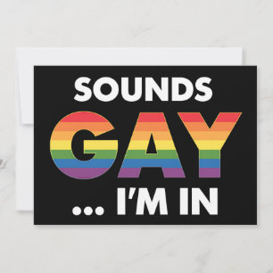 Invitation Sounds Gay Je suis Rainbow LGBTQ Pride