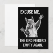 Invitation Squirrel Excuse Me, Bird Feeder's Empty Again (Devant / Derrière)