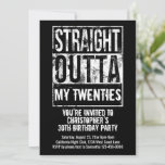 Invitation Straight Outta Custom 30th Birthday Party<br><div class="desc">Ajoutez votre texte et les détails de l'événement ou de la fête d'anniversaire à cette carte d'invitation de fête de 30e anniversaire. Tout droit de votre année de naissance, âge, quarantaine, trentenaire, cinquantième, etc. Ou customisez votre ville, votre état, votre profession, votre emploi, votre école ou n'importe quoi ! Que...</div>