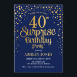 Invitation Surprise 40e fête d'anniversaire - Marine & Gold<br><div class="desc">Invitation surprise 40e anniversaire de fête. Design élégant en bleu marine et faux parties scintillant or. Comprend des polices de caractères et des confettis stylisés. Message-moi si vous avez besoin d'âge personnalisé.</div>
