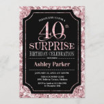 Invitation Surprise 40e fête d'anniversaire - Rose Gold Black<br><div class="desc">Invitation à la célébration du 40e anniversaire de Surprise. Design élégant et classe en noir et faux parties scintillant rose motif or. Comprend une police de script élégante. Message-moi si vous avez besoin d'une personnalisation plus poussée.</div>