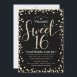 Invitation Sweet 16 Virtual Girly Black Gold Parties scintill<br><div class="desc">"Bonne Douce 16". Voici une excellente façon de faire en sorte que votre fille puisse encore célébrer son anniversaire avec tous ses amis. Envoyez cette invitation de soirée virtuelle personnalisée, étonnante, pétillante, girly, festive, moderne et festive pour un événement à retenir. La typographie de script de parties scintillant d'or et...</div>