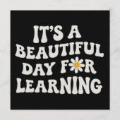 Invitation Teacher Life Gift Its a Beautiful Day for Learning (Devant)