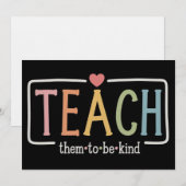 Invitation Teacher Life Teach Them to Be Kind Kindness  (Devant / Derrière)