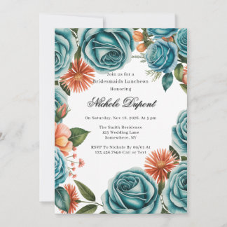 Invitation Teal Roses and Orange Floral Bridesmaids Luncheon