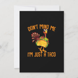 Invitation Thanksgiving Funny Turkey With Taco Costume