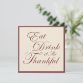 Invitation Thanksgiving ~ Manger Boire et être reconnaissant (Debout devant)