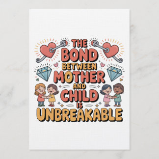 Invitation The Bond Between Mother And Child Is Unbreakable