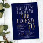 Invitation The Man The Myth The Legend 70th Birthday Party<br><div class="desc">Sa vie a été une grande aventure ! Cette fabuleuse invitation de 70 ans en bleu marine qui dit "L'homme Le Mythe La Légende" dans une police classique en argent et or serait parfaite pour demander aux gens de se joindre à vous pour célébrer l'homme à l'anniversaire de 70 ans...</div>
