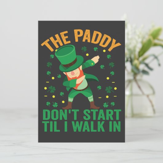 Invitation The Paddy Don't Start Till I Walk in St Patrick (Debout devant)