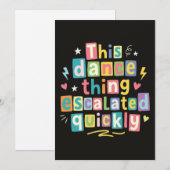 Invitation This dance thing escalated quickly (Devant / Derrière)