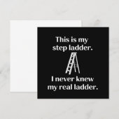 Invitation This Is My Step ladder Sarcasm Laughs Funny Saying (Devant / Derrière)