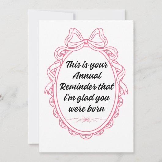 Invitation This is your annual reminder that im glad you were (Devant)