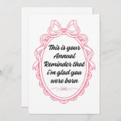 Invitation This is your annual reminder that im glad you were (Devant / Derrière)