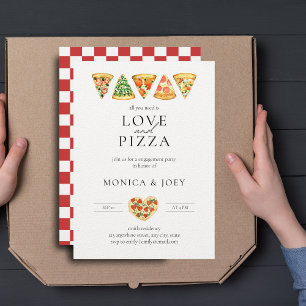 Invitation Tout ce dont vous avez besoin est Amour et Pizza E