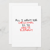INVITATION TOUT CE QUE JE VEUX POUR NOËL EST UN ÉLÉPHANT BLAN (Devant / Derrière)