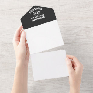 Invitation Tout En Un Retraité 2022 plus mon problème Plus drôle T-shirt