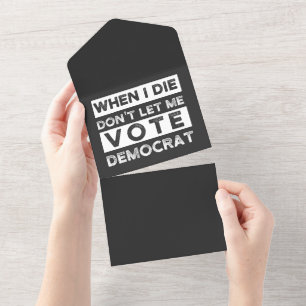 Invitation Tout En Un When I Démagogue de Don't Let Me Vote