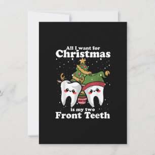 Invitation Tout I want for Christmas is My Two Front Teeth Fu