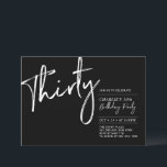 Invitation Trente | Black & White Modern 30th Birthday Party<br><div class="desc">Célébrez votre journée spéciale avec cette simple et élégante invitation à la fête du 30e anniversaire. Ce design comprend un script de brosse "Trente" avec une mise en page propre en noir et blanc combo. D'autres designs sont disponibles dans ma boutique BaraBomDesign.</div>