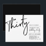 Invitation Trente | Black & White Modern 30th Birthday Party<br><div class="desc">Célébrez votre journée spéciale avec cette simple et élégante invitation à la fête du 30e anniversaire. Ce design comprend un script de brosse "Trente" avec une mise en page propre en noir et blanc combo. D'autres designs sont disponibles dans ma boutique BaraBomDesign.</div>