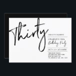 Invitation Trente | Black & White Modern 30th Birthday Party<br><div class="desc">Célébrez votre journée spéciale avec cette simple et élégante invitation à la fête du 30e anniversaire. Ce design comprend un script de brosse "Trente" avec une mise en page propre en noir et blanc combo. D'autres designs sont disponibles dans ma boutique BaraBomDesign.</div>