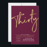 Invitation Trente | Gold & Bourgogne 30e fête d'anniversaire<br><div class="desc">Célébrez votre journée spéciale avec cette invitation simple et élégante à la fête du 30e anniversaire. Ce design comprend un script de brosse chic avec une mise en page propre avec un combo de couleur rouge et or bordeaux. D'autres designs sont disponibles dans ma boutique BaraBomDesign.</div>