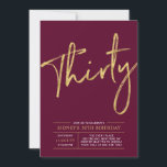 Invitation Trente | Gold & Bourgogne 30e fête d'anniversaire<br><div class="desc">Célébrez votre journée spéciale avec cette invitation simple et élégante à la fête du 30e anniversaire. Ce design comprend un script de brosse chic avec une mise en page propre avec un combo de couleur rouge et or bordeaux. D'autres designs sont disponibles dans ma boutique BaraBomDesign.</div>