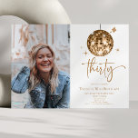 Invitation Trente Gold Disco Ball Photo 30th Birthday Party<br><div class="desc">Voici une 30 Gold Disco Ball Photo personnalisée 30th Birthday Party Invitation!</div>