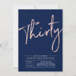 Invitation Trente | Rose Gold & Blue 30th Birthday Party<br><div class="desc">Célébrez votre journée spéciale avec cette élégante invitation à la fête de l'or et du 30e anniversaire rose et noir. Ce design est composé d'un script de brosse en or rose chic "Trente" avec une disposition propre sur une couleur bleu marine arrière - plan. Les fournitures de la partie correspondante...</div>