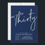 Invitation Trente | Silver & Blue Modern 30th Birthday Party<br><div class="desc">Célébrez votre journée spéciale avec cette invitation simple et élégante à la fête du 30e anniversaire. Ce design comprend un script de brosse chic avec une disposition propre avec un combo bleu marine et argent couleur. D'autres designs sont disponibles dans ma boutique BaraBomDesign.</div>