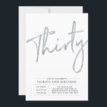 Invitation Trente | Silver Modern 30th Birthday Party<br><div class="desc">Célébrez votre journée spéciale avec cette invitation simple et élégante à la fête du 30e anniversaire. Ce design présente un script de brosse chic avec une mise en page propre avec un combo couleur gris et argent. D'autres designs sont disponibles dans ma boutique BaraBomDesign.</div>