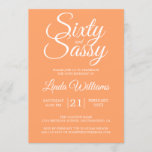 Invitation Tropical Orange 60 et Sassy 60th Birthday Party<br><div class="desc">Célébrez votre 60e anniversaire avec ce design moderne de 60e anniversaire en papaye tropicale orange, une invitation chic de 60e anniversaire que vous pouvez simplement personnaliser et envoyer pour votre soixantième anniversaire fête. Les mots soixante et sassy en blanc sont définis à l'aide d'un script élégant. Si vous avez besoin...</div>