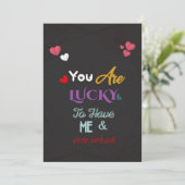 Invitation tu as de la chance de m'avoir, vice versa, un amou (Debout devant)