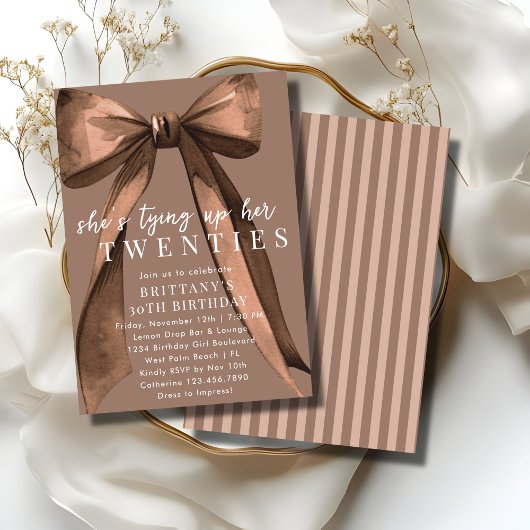 Invitation Tying Up My 20s Brown Coquette Bow 30th Birthday