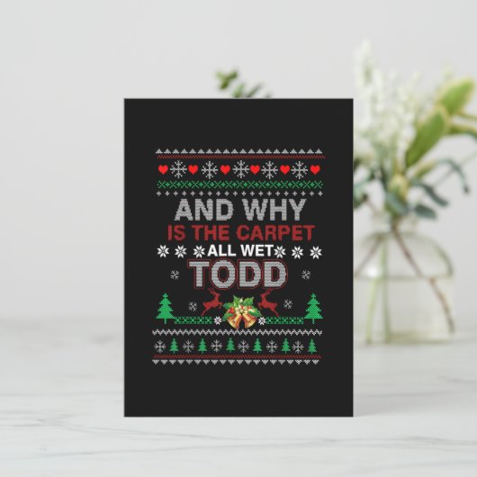 Invitation Ugly Christmas Sweater Why is the Carpet Wet Todd  (Debout devant)