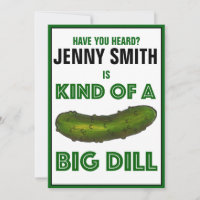 Une sorte de Big Dill (Deal) Green Pickle Graduati