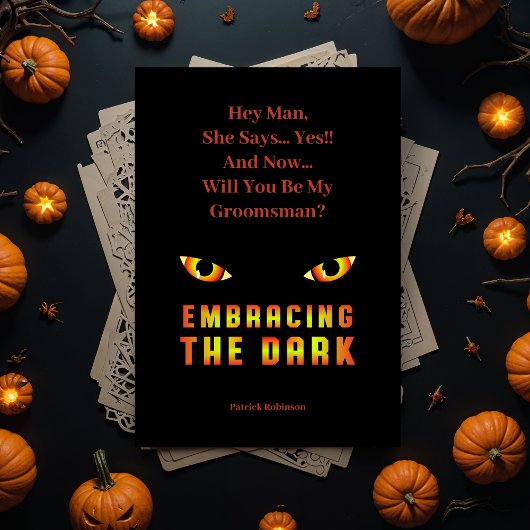 Invitation Unique Embracing the Dark Fiery Eyes Groomsmen