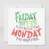 Invitation Vendredi 13 est meilleur que lundi, peu importe (Dos)