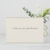 Invitation Venez, juste parce que — Modèle d'invitation (Debout devant)